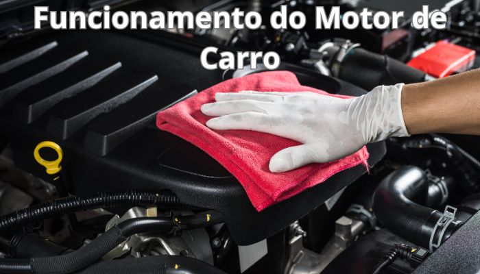 Funcionamento do Motor de Carro